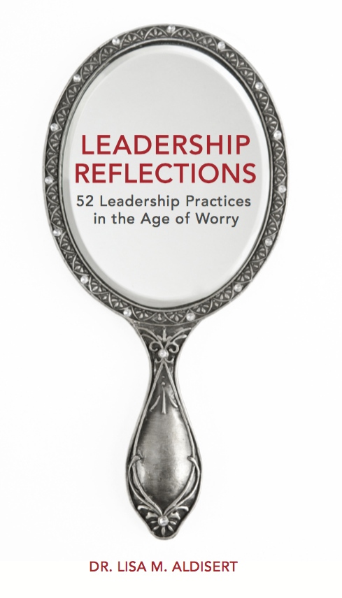 Leadership Reflections by Dr. Lisa Aldisert – Self Help Book