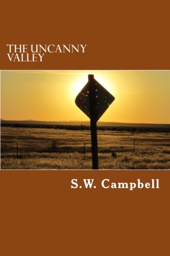 The Uncanny Valley by S.W. Campbell – New Book