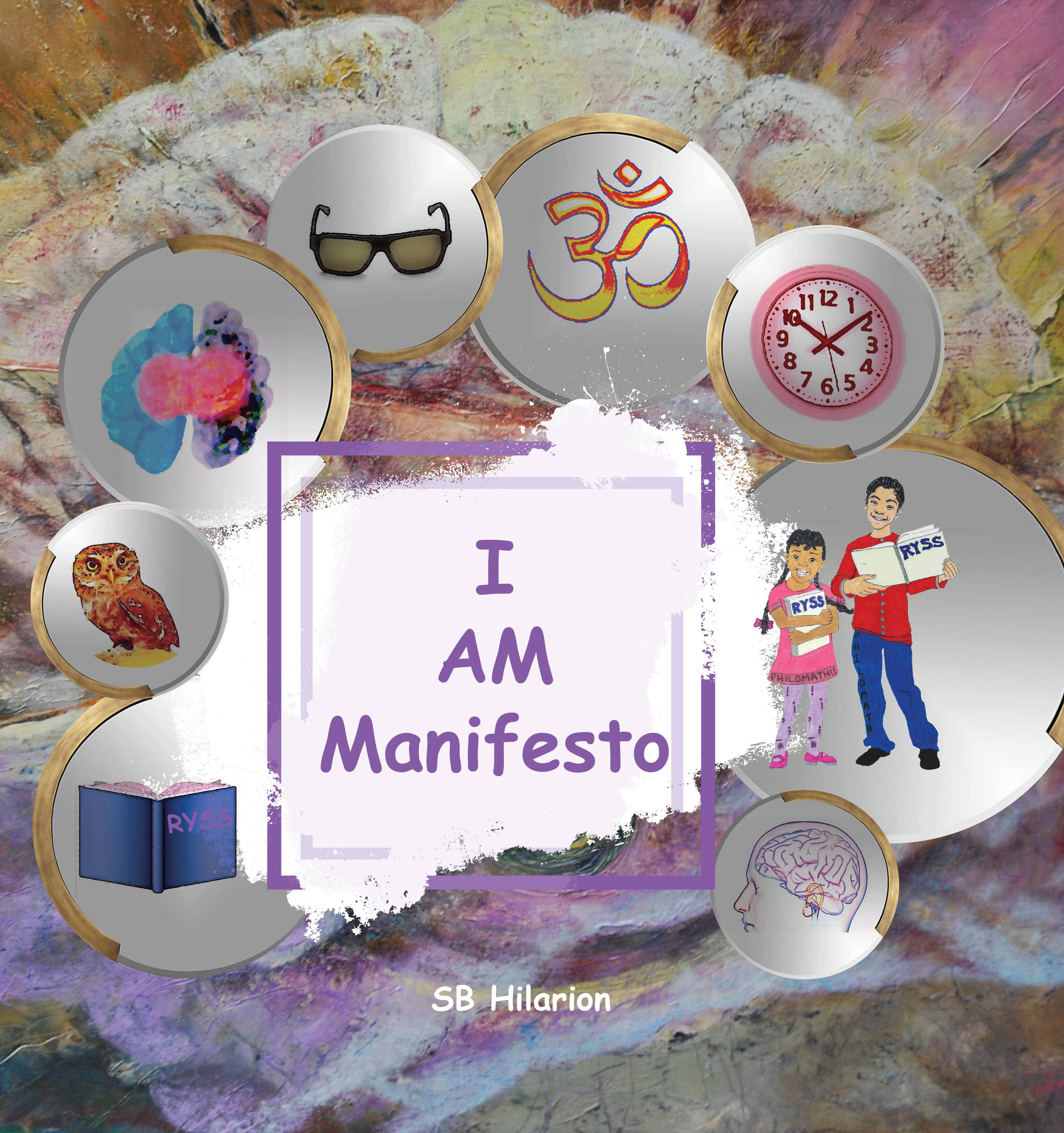 I AM Manifesto by SB Hilarion