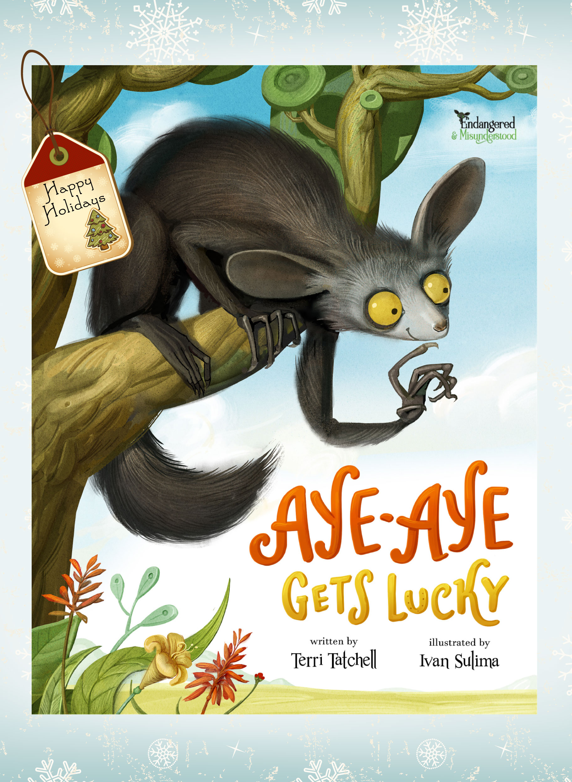 Aye-Aye Gets Lucky – Endangered & Misunderstood Book 1 by Terri Tatchell