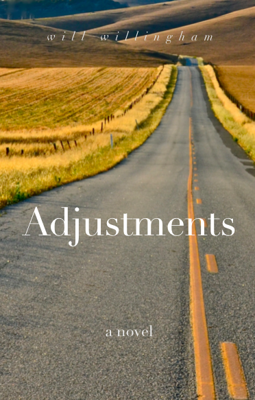 Adjustments: A Novel by Will Willingham