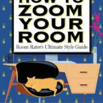 How to Zoom Your Room